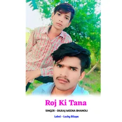 Roj Ki Tana